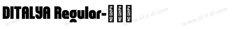 DITALYA Regular字体转换